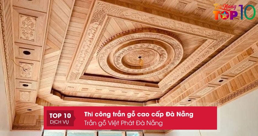 tran-go-viet-phat-da-nang-top10danang