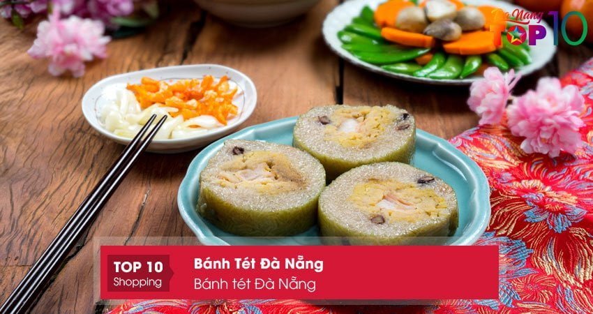 banh-tet-da-nang-top10danang