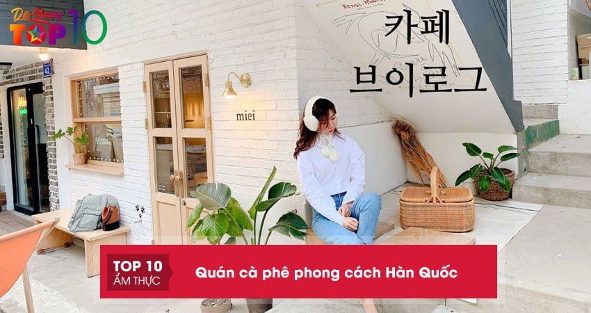 check-in-20-quan-ca-phe-phong-cach-han-quoc-o-da-nang-top10danang