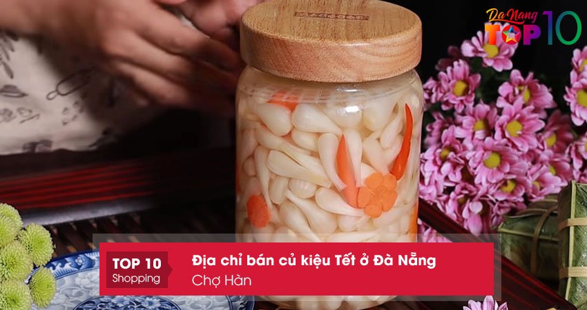 cho-han-dia-chi-ban-cu-kieu-tet-o-da-nang-ngon-top10danang