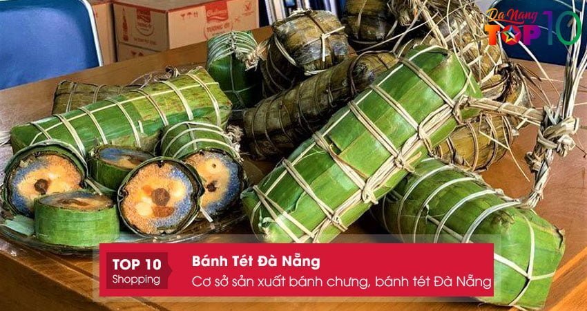 co-so-san-xuat-banh-chung-banh-tet-da-nang-top10danang