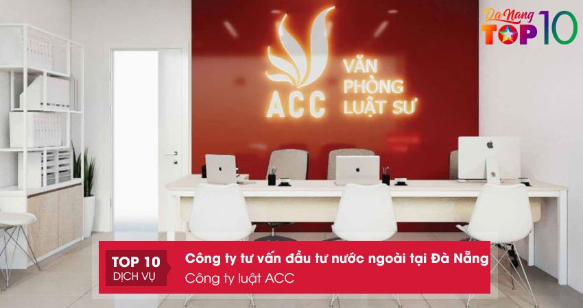 cong-ty-luat-acc-tu-van-dau-tu-nuoc-ngoai-tai-da-nang-top10danang