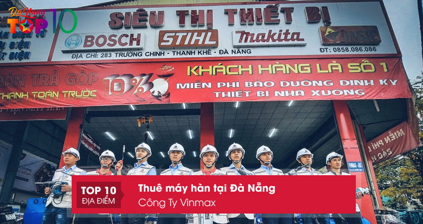 cong-ty-vinmax-cho-thue-may-han-tai-da-nang-gia-tot-top10danang