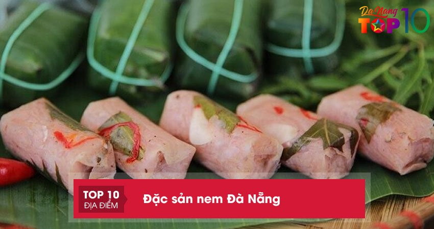 Đặc sản Nem Đà Nẵng | 10+ địa chỉ bán NGON mua làm quà Tết