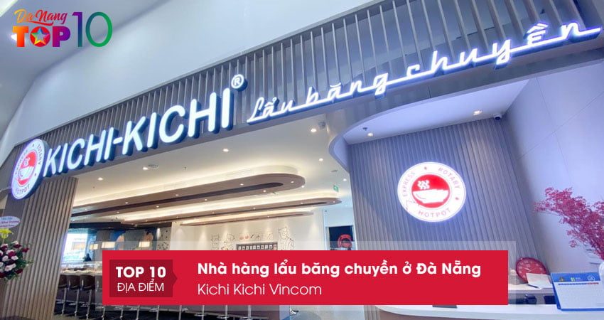 kichi-kichi-vincom-lau-bang-chuyen-o-da-nang-hot-nhat-top10danang