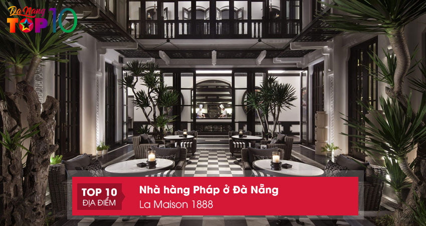 la-maison-1888-top10danang