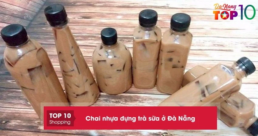 mach-ban-top-5-dia-chi-mua-chai-nhua-dung-tra-sua-o-da-nang-tien-loi-top10danang