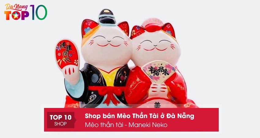 meo-than-tai-maneki-neko-top10danang