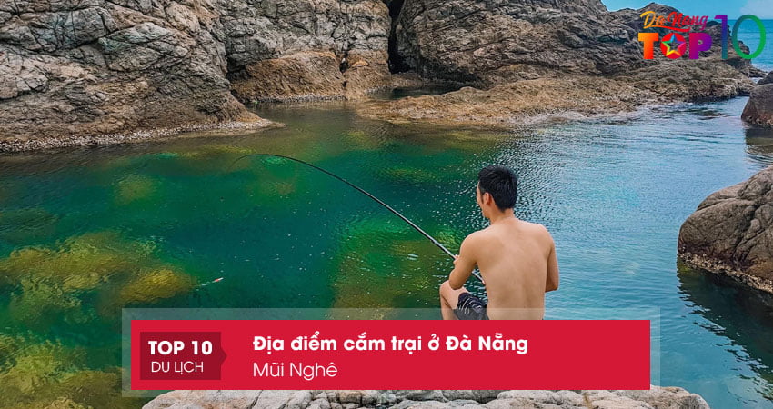 mui-nghe-dia-diem-cam-trai-o-da-nang-don-binh-minh-top10danang