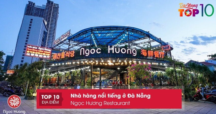ngoc-huong-restaurant-nha-hang-noi-tieng-o-da-nang-top10danang