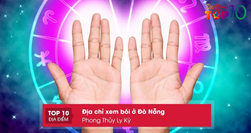 phong-thuy-ly-ky-dia-chi-xem-boi-o-da-nang-ve-phong-thuy-top10danang