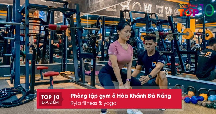ryla-fitness-yoga-phong-tap-gym-o-hoa-khanh-da-nang-top10danang