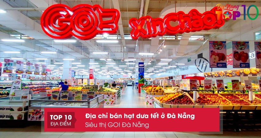 sieu-thi-go-da-nang-dia-chi-hat-dua-tet-o-da-nang-top10danang