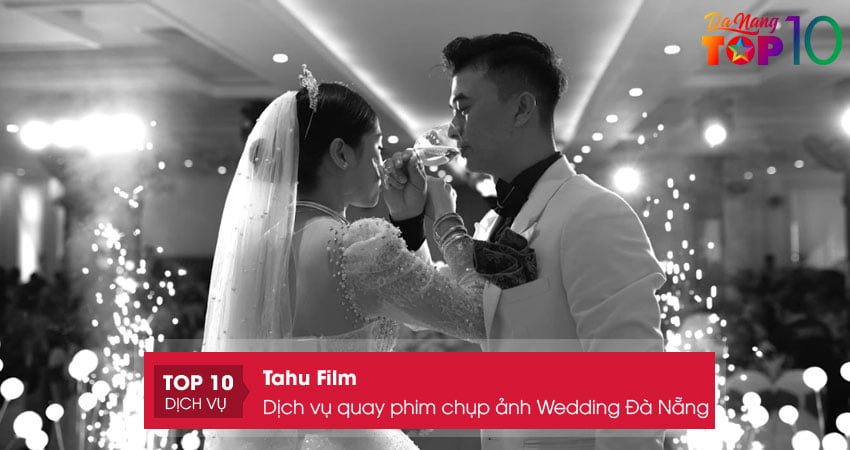 tahu-film-dich-vu-quay-phim-chup-anh-wedding-da-nang-top10danang