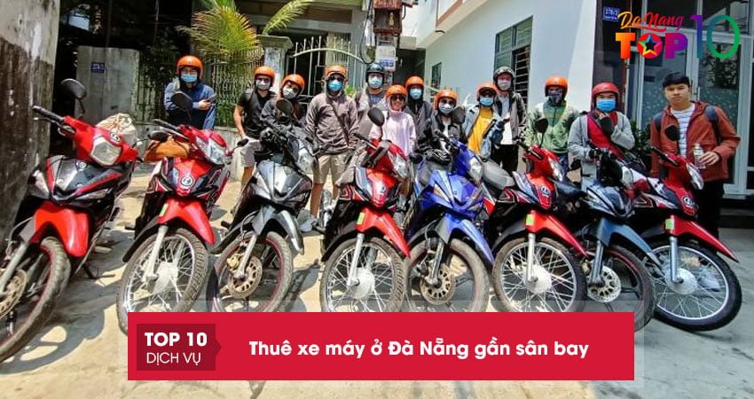 Top 10+ dịch vụ cho thuê xe máy ở Đà Nẵng gần sân bay GIÁ RẺ