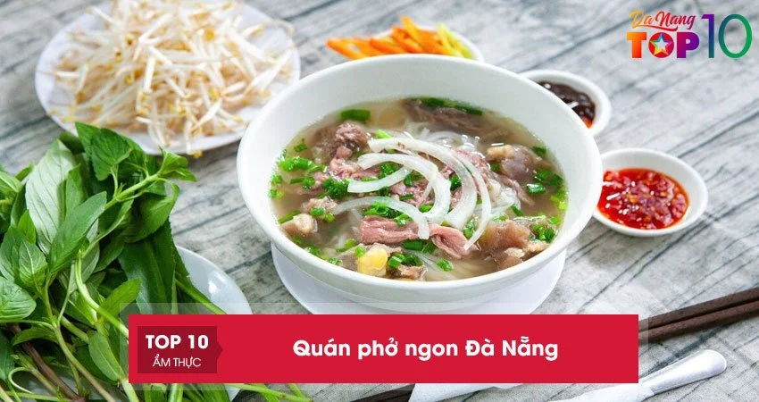 top-20-quan-pho-ngon-da-nang-ngon-dam-vi-top10danang