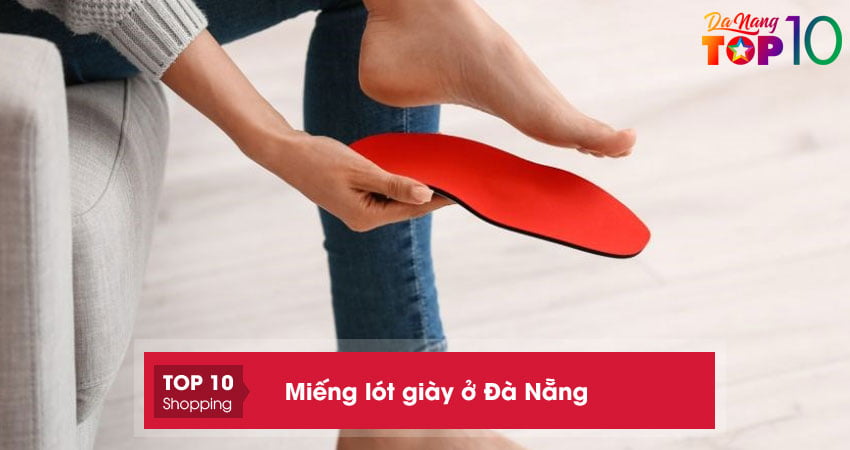 top-5-don-vi-mua-mieng-lot-giay-o-da-nang-thoai-mai-chat-luong-top10danang