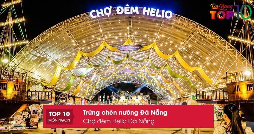 cho-dem-helio-da-nang-top10danang