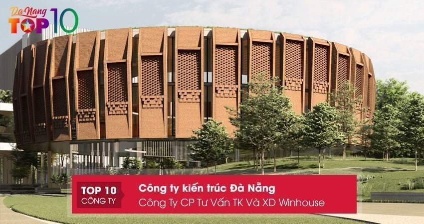 cong-ty-co-phan-tu-van-thiet-ke-va-xay-dung-winhouse-top10danang