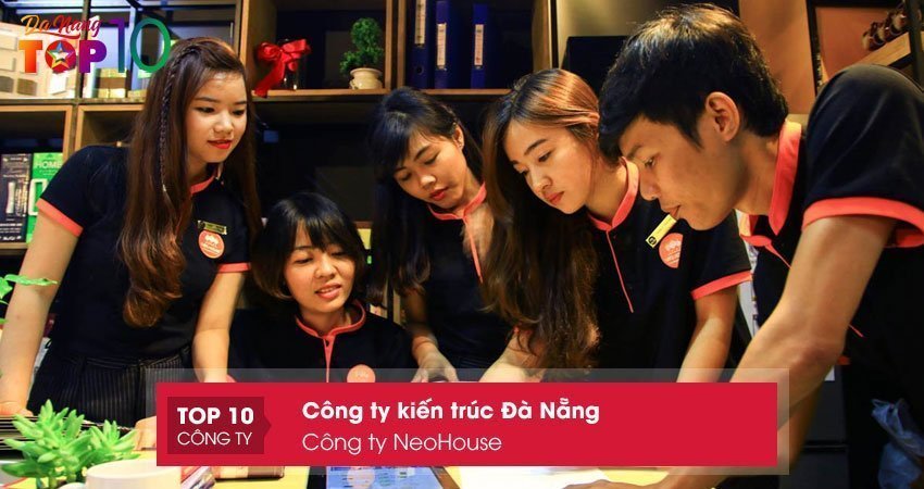 cong-ty-neohouse-cong-ty-kien-truc-da-nang-top10danang