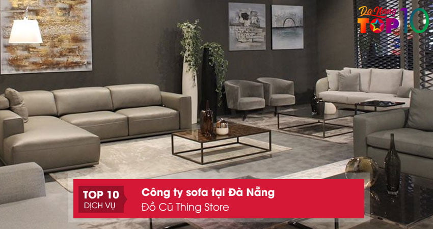 do-cu-thing-store-cong-ty-sofa-tai-da-nang-gia-re-top10danang