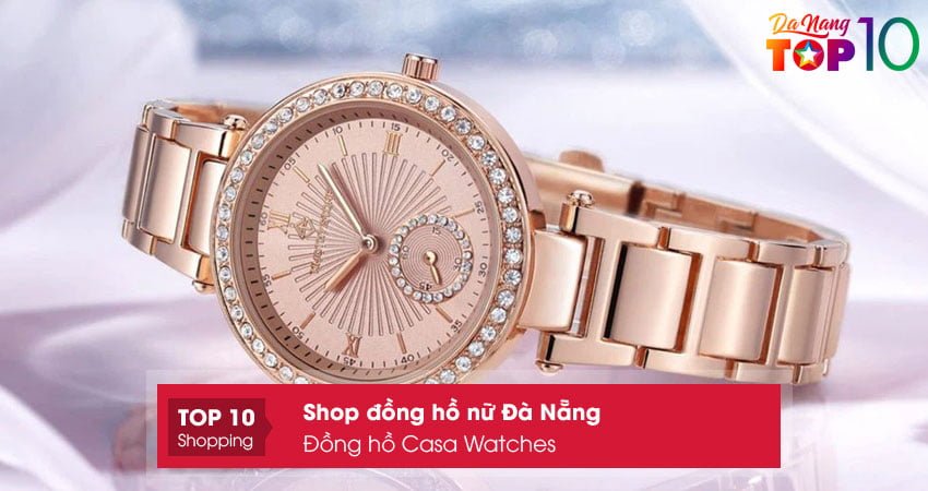 dong-ho-casa-watches-shop-dong-ho-nu-da-nang-uy-tin-va-gia-tot-top10danang