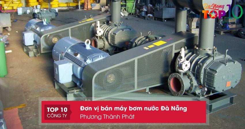 may-bom-may-thoi-khi-cong-nghiep-phuong-thanh-phat-top10danang