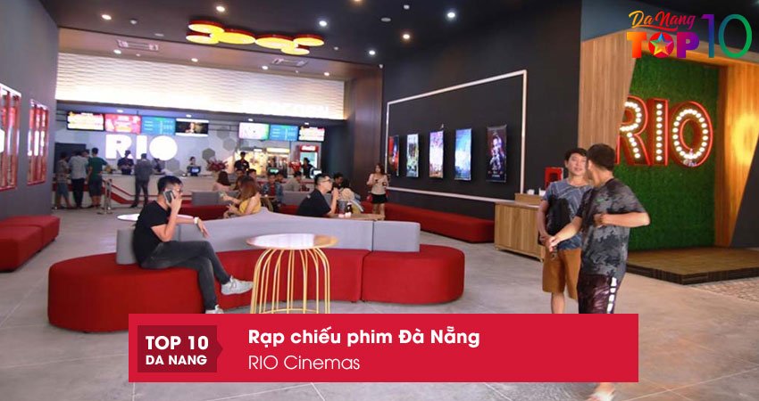 rap-chieu-phim-da-nang-rio-cinemas-top10danang