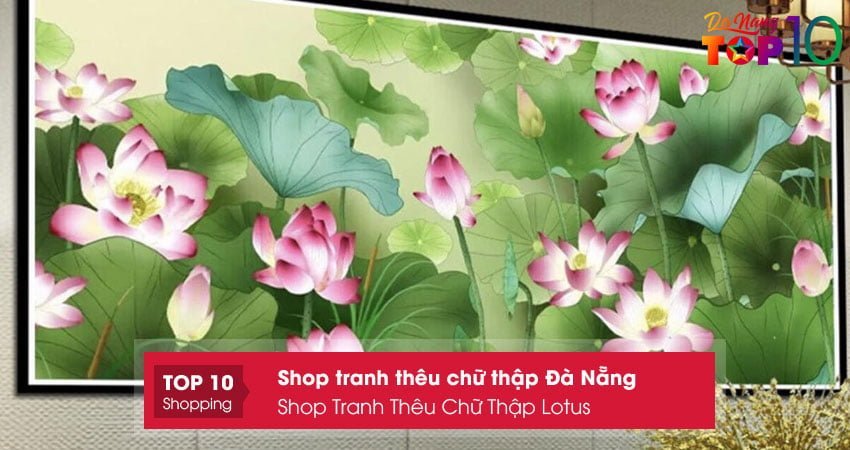 shop-tranh-theu-chu-thap-lotus-top10danang