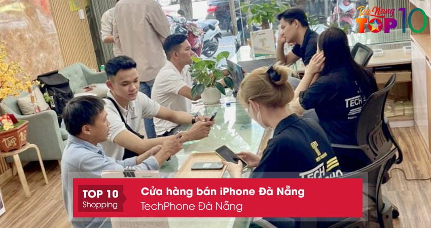 techphone-da-nang-cua-hang-ban-iphone-da-nang-dang-tin-cay-top10danang