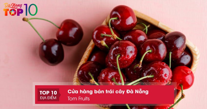 tom-fruits-top10danang