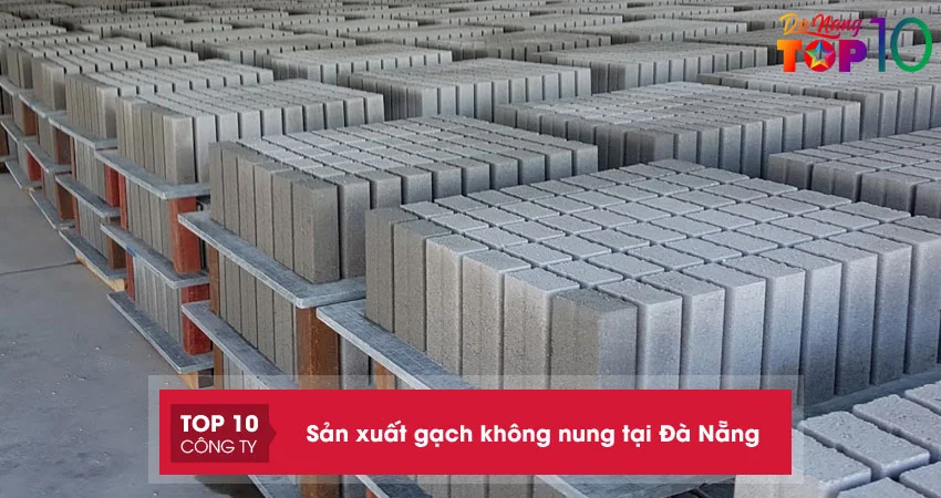 Top 10+ đơn vị sản xuất gạch không nung tại Đà Nẵng giá rẻ