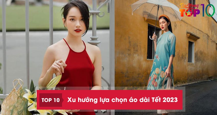 xu-huong-lua-chon-ao-dai-tet-2023-top10danang