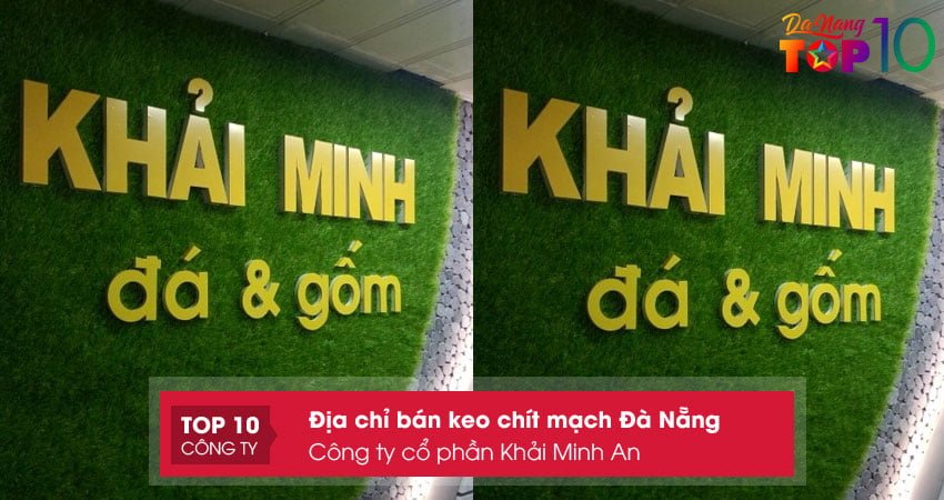 cong-ty-co-phan-khai-minh-an-don-vi-ban-keo-chit-mach-da-nang-chinh-hangtop10danang