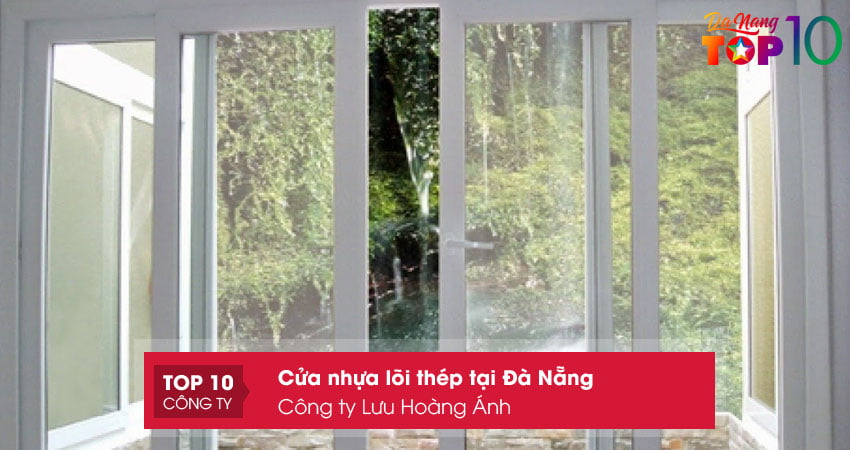 cong-ty-luu-hoang-anh-cung-cap-cua-nhua-loi-thep-tai-da-nangtop10danang