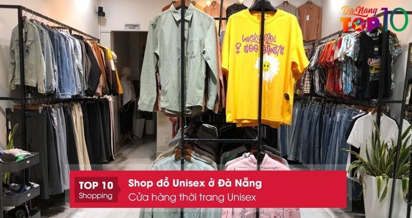 cua-hang-thoi-trang-unisex-top10danang