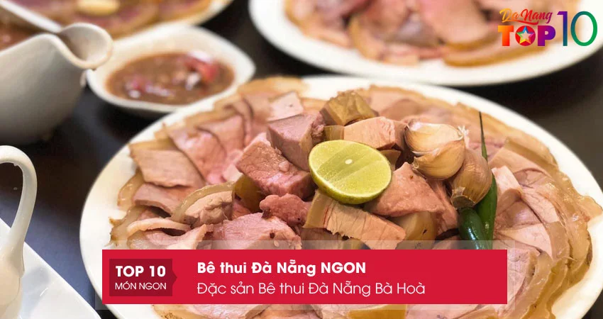 dac-san-be-thui-da-nang-ba-hoa-top10danang