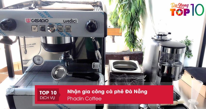 don-vi-gia-cong-ca-phe-da-nang-phadin-coffee-top10danang