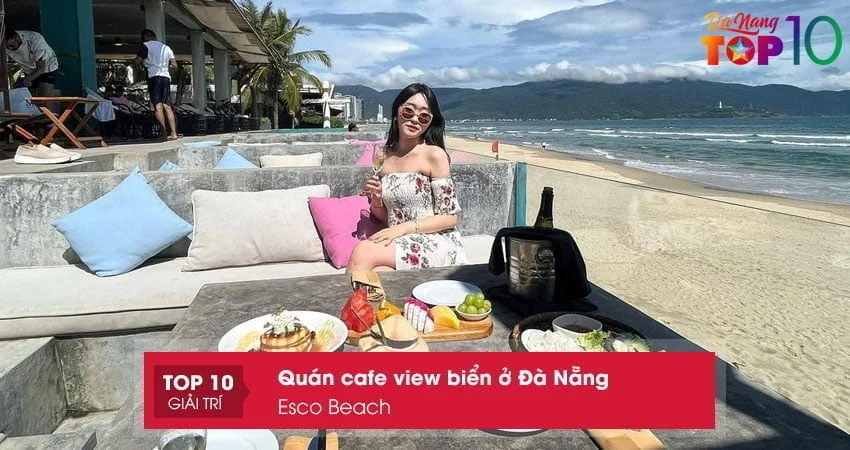 esco-beach-quan-cafe-view-bien-o-da-nang-xin-xo-top10danang