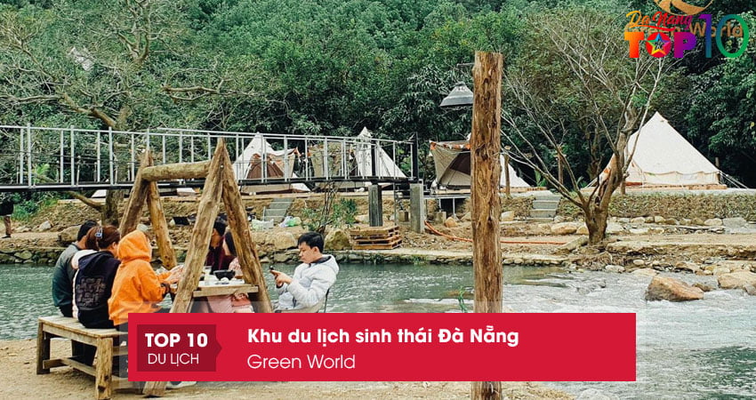 green-world-khu-du-lich-sinh-thai-da-nang-moi-toanh-top10danang
