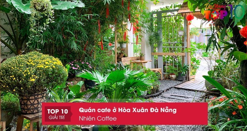 nhien-coffee-quan-cafe-o-hoa-xuan-da-nang-canh-dep-top10danang