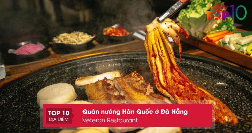 quan-nuong-han-quoc-o-da-nang-veteran-restaurant-top10danang