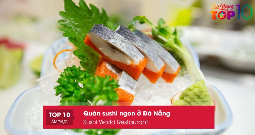 sushi-world-restaurant-top10danang