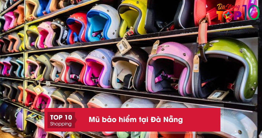 top-10-dia-chi-ban-mu-bao-hiem-tai-da-nang-an-toan-gia-re-top10danang