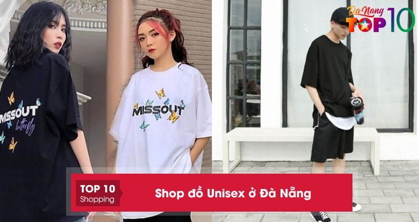 top-10-shop-do-unisex-o-da-nang-cuc-chat-gianh-cho-gioi-tre-top10danang