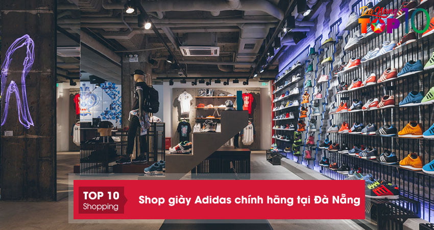 Top 10+ shop giày Adidas chính hãng tại Đà Nẵng GIÁ TỐT