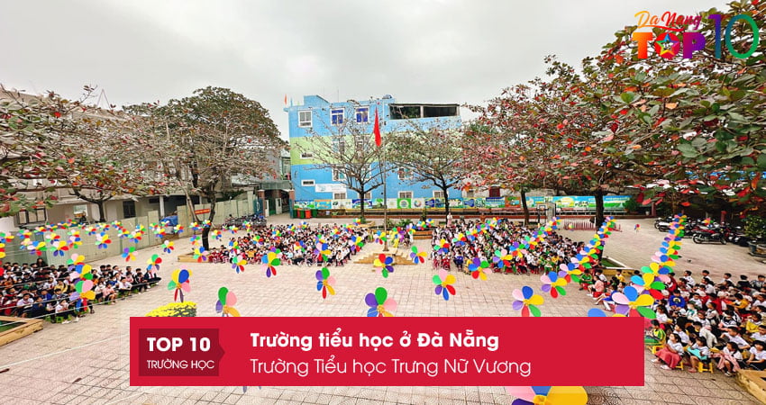 truong-tieu-hoc-trung-nu-vuong-top10danang