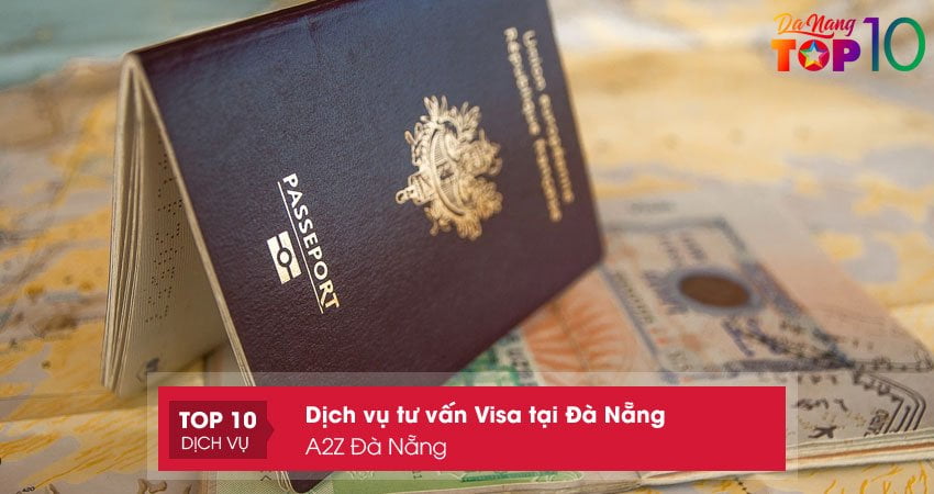 a2z-da-nang-tu-van-visa-tai-da-nang-nhanh-chong-top10danang