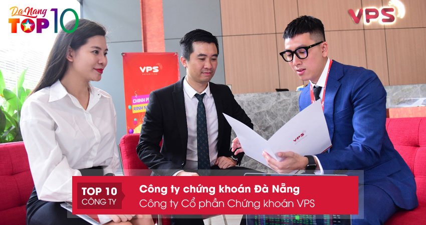 cong-ty-co-phan-chung-khoan-vps-top10danang