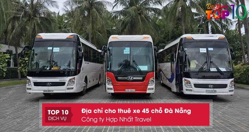 cong-ty-hop-nhat-travel-dia-chi-cho-thue-xe-45-cho-da-nang-top10danang